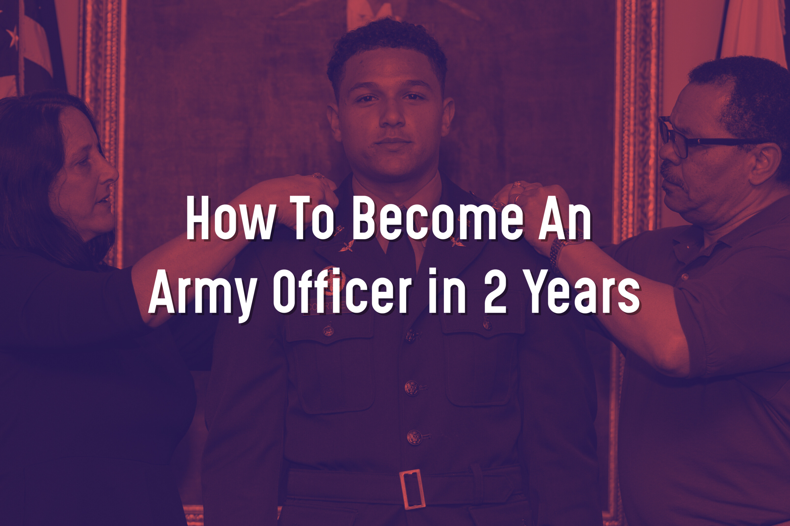 A young man in a military uniform stands at attention while two adults pin badges on his shoulders, symbolizing leadership. Text overlay reads, How to Become an Army Officer in 2 Years at Valley Forge Military College.