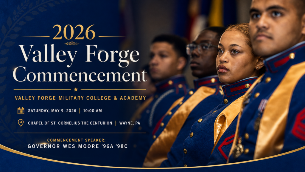 Four cadets in formal blue and gold uniforms sit in a row, looking attentive. Text announces the 2026 Valley Forge Commencement on May 9 at Valley Forge Military College, with Governor Wes Moore as speaker.