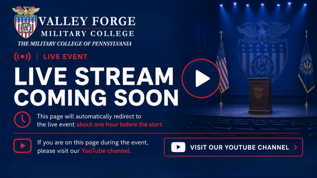 Valley Forge Military College live stream announcement graphic, featuring the school’s logo, an empty podium with flags, and prompts to visit their YouTube channel for a live event starting in about an hour.